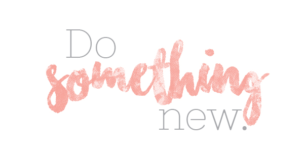 do-something-new